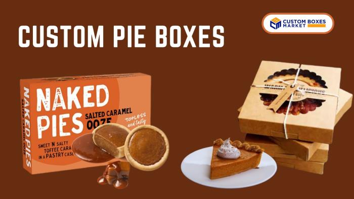 Maintain Your Pie Texture With  Custom Pie Boxes